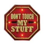 Forever Light LED retro fém tábla Don't Touch My Stuff [RTV100464] Biztonságos fizetés